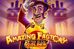 Playtech : Fire Blaze Golden: Amazing Factory - SKYBET138