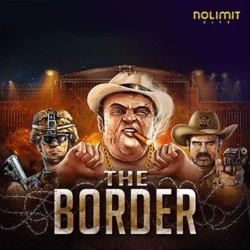 NolimitCity : The Border - SKYBET138