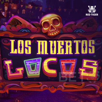Redtiger : Los Muertos Locos - SKYBET138